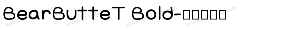 BearButteT Bold字体转换